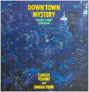 Carlos Toshiki And Omega Tribe - Down Town Mystery ("Night Time" Version)