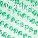 7inch Vinyl Single - ¡Carlos! - You Know / Slide