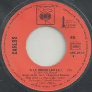 7inch Vinyl Single - Carlos - A La Queue Leu Leu / La Smala