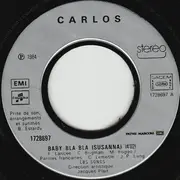 7inch Vinyl Single - Carlos - Baby Bla-Bla (Susanna) / Le Kankondanse