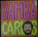 7inch Vinyl Single - Carlos - Bamba Carlos