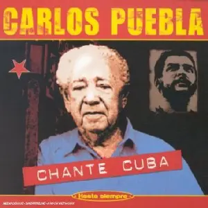 Carlos Puebla - Hasta Siempre