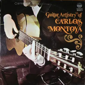 Carlos Montoya - Guitar Artistry Of Carlos Montoya