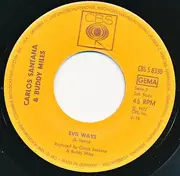 7inch Vinyl Single - Carlos Santana & Buddy Miles - Them Changes / Evil Ways