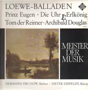 LP - Carl Lowe - Balladen - Prinz Eugen, Die Uhr, Erlkönig, Tom der Reimer