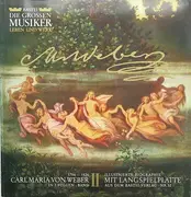 10'' - Carl Maria Von Weber - Carl Maria Von Weber In 3 Folgen · Band II - still sealed. + booklet
