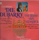 LP - Carl Millöcker, Leo Fall - Die Dubarry / Die Rose von Stambul