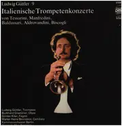 Carlo Tessarini / Pietro Baldassari / Francesco Biscogli a.o. - Italienische Trompetenkonzerte
