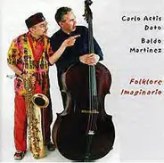 Carlo Actis Dato / Baldo Martinez - Folklore Imaginario