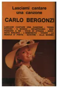 Carlo Bergonzi - Lasciami Cantare Una Canzone