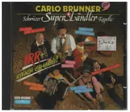 Carlo Brunner und Schwiizer Super Ländler Kapelle - Carlo Brunner und Schwiizer Super Ländler Kapelle