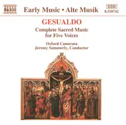 Gesualdo - Complete Sacred Music For Five Voices