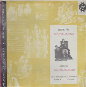 George Little - Eight Madrigals / Villote Del Fiore