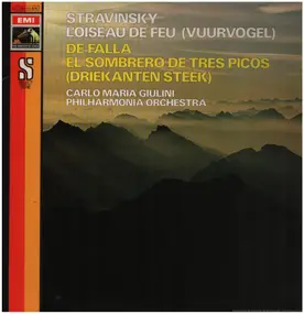 Carlo Maria Giulini - Stravinsky :L'oiseau de feu (Vuurvogel) / De Falla : El sombrero de tres picos (Driekanten steek)