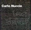 CD - Carlo Nuccio - Loose Strings