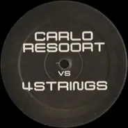 Carlo Resoort Vs 4 Strings - Revelation