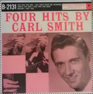 Carl Smith - Four Hits By Carl Smith