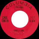 7inch Vinyl Single - Carl Smith - Lonely Girl / When It's Over