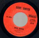 7inch Vinyl Single - Carl Smith - Red Door / You Walked In My Sleep Last Night