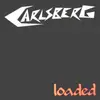 LP - Carlsberg - Loaded