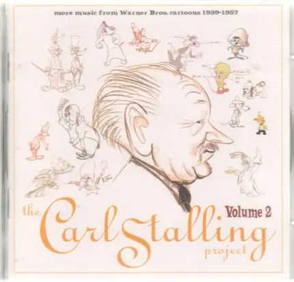 Carl Stalling - The Carl Stalling Project Volume 2 More Music From Warner Bros. Cartoons 1939-1957