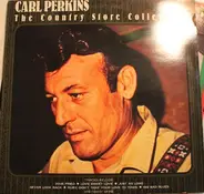 Carl Perkins - The Country Store Collection