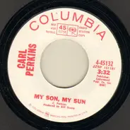 Carl Perkins - My Son, My Sun / State Of Confusion