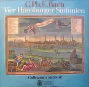 LP - C. Ph. E. Bach - C. Ph. E. Bach • Vier Hamburger Sinfonien