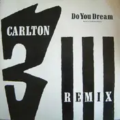 Carlton - Do You Dream (Remix)