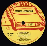 Carlton Livingston / Sly & Robbie - Those Tricks / Ayatollah