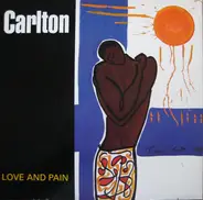 Carlton - Love And Pain