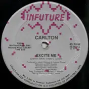 Carlton - Excite Me