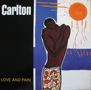 12inch Vinyl Single - Carlton - Love And Pain