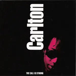 Carlton - The Call Is Strong