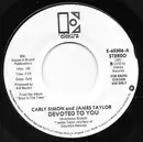 7inch Vinyl Single - Carly Simon And James Taylor - Devoted To You - promo