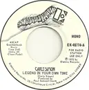 7inch Vinyl Single - Carly Simon - Legend In Your Own Time