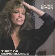 7inch Vinyl Single - Carly Simon - Tired Of Being Blonde