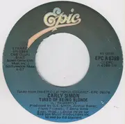 7inch Vinyl Single - Carly Simon - Tired Of Being Blonde