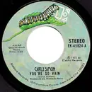 7inch Vinyl Single - Carly Simon - You're So Vain - Styrene