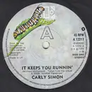 7inch Vinyl Single - Carly Simon - It Keeps You Runnin' - Company Sleeve