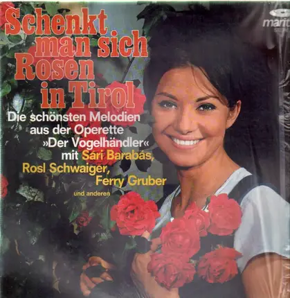Carl Zeller - Schenkt man sich Rosen in Tirol