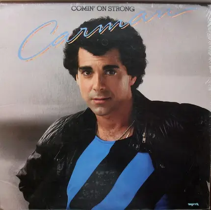 Carman - Comin' on Strong