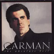 Carman - The Absolute Best