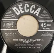 Carmen Cavallaro - Oh! What A Beautiful Mornin' / People Will Say We're In Love