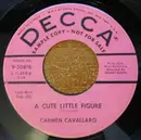 7inch Vinyl Single - Carmen Cavallaro - A Cute Little Figure