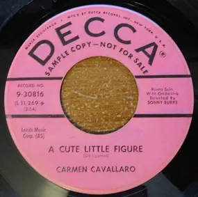 Carmen Cavallaro - A Cute Little Figure