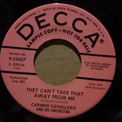 Carmen Cavallaro / Carmen Cavallaro And His Orchestra - Just Say I Love Her / They Can't Take That Away From Me