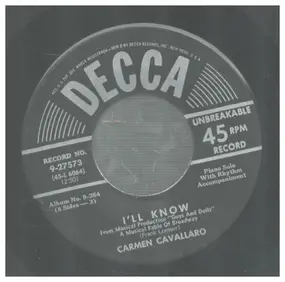 Carmen Cavallaro - I'll Know / (1) Fugue For Tinhorns (2) My Time Of Day