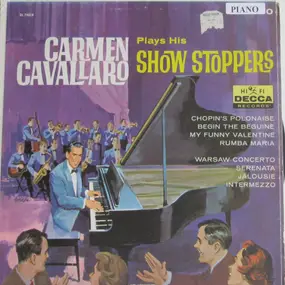 Carmen Cavallaro - Plays His Show Stoppers