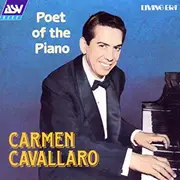 CD - Carmen Cavallaro - Poet Of The Piano